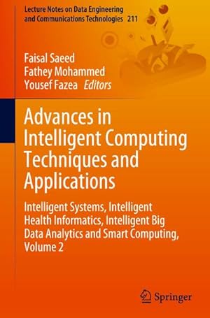 Image du vendeur pour Advances in Intelligent Computing Techniques and Applications mis en vente par BuchWeltWeit Ludwig Meier e.K.