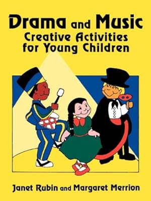 Bild des Verkufers fr Drama and Music: Creative Activities for Young Children zum Verkauf von WeBuyBooks
