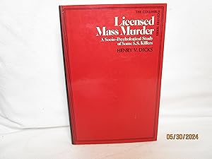 Immagine del venditore per Licensed Mass Murder; A Socio-Psychological Study of Some SS Killers, venduto da curtis paul books, inc.