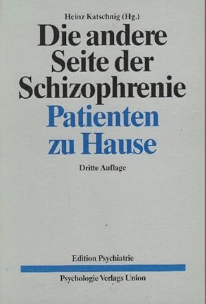 Seller image for Die andere Seite der Schizophrenie : Patienten zu Hause for sale by bcher-stapel