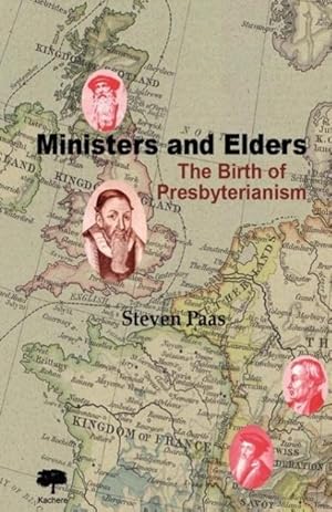Immagine del venditore per Ministers and Elders. the Birth of Presbyterianism venduto da moluna