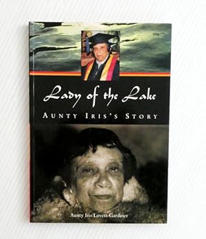 Lady of the Lake. Aunty Iris's Story