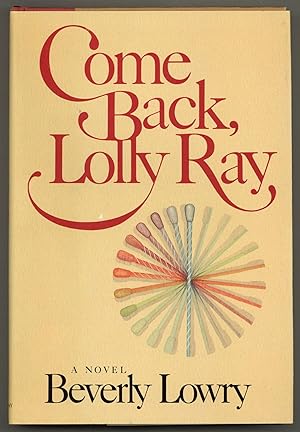 Seller image for Come Back, Lolly Ray for sale by Between the Covers-Rare Books, Inc. ABAA