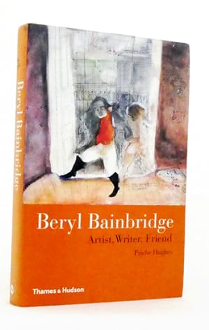 Bild des Verkufers fr Beryl Bainbridge : Artist, Writer, Friend (Signed & Inscribed by Author) zum Verkauf von Adelaide Booksellers
