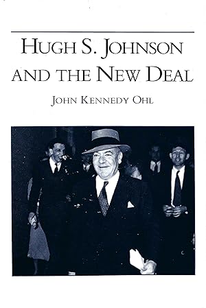 Seller image for Hugh S. Johnson and the New Deal for sale by Whitledge Books