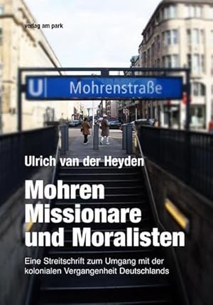 Bild des Verkufers fr Mohren, Missionare und Moralisten zum Verkauf von AHA-BUCH GmbH
