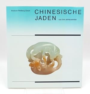 Seller image for Chinesische Jaden aus drei Jahrtausenden for sale by Antiquariat Smock