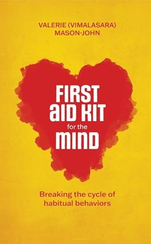 Seller image for First Aid Kit for the Mind: Breaking the Cycle of Habitual Behaviours for sale by moluna