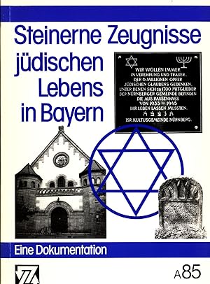 Bild des Verkufers fr Steinerne Zeugnisse jdischen Lebens in Bayern: Eine Dokumentation zum Verkauf von avelibro OHG