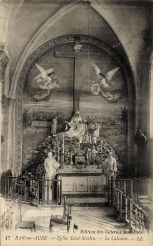 Ansichtskarte / Postkarte Bar-sur-Aube, Kirche Saint Maclou, Kalvarienberg