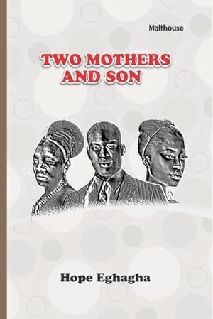 Seller image for Two Mothers and a Son : A Play for sale by AHA-BUCH GmbH