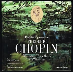 Seller image for Auf den Spuren von Frdric Chopin: Warschau, Wien, Paris und Mallorca. - for sale by Libresso Antiquariat, Jens Hagedorn
