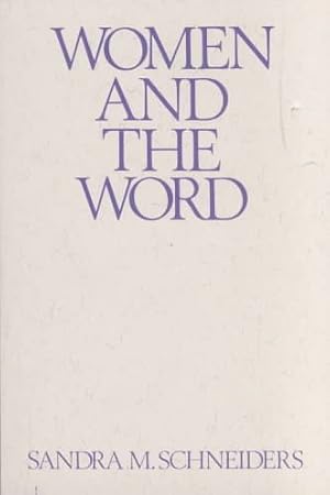 Immagine del venditore per Women and the Word : The Gender of God in the New Testament and the Spirituality of Women venduto da GreatBookPrices