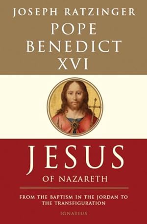 Seller image for Jesus of Nazareth : From the Baptism in the Jordan to the Transfiguration for sale by GreatBookPrices