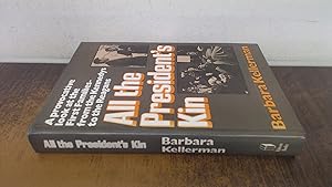 Seller image for All the Presidents Kin: Provocative Look at the Presidential Families from the Kennedys to the Reagans for sale by BoundlessBookstore
