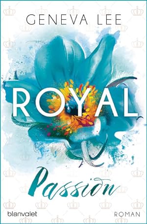 Bild des Verkufers fr Royal Passion: Roman (Die Royals-Saga, Band 1) zum Verkauf von Buchhandlung Loken-Books