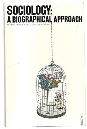 Bild des Verkufers fr Sociology: A Biographical Approach. Revised Edition. Drawings by Robert Binks. zum Verkauf von City Basement Books