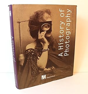 A History of Photography: The Musée d'Orsay Collection 1839-1925: The Musee d'Orsay Collection 18...