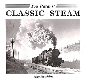 Image du vendeur pour Ivo Peters' Classic Steam mis en vente par M Godding Books Ltd