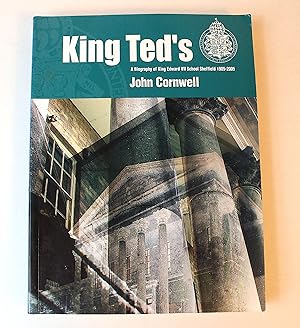 King Ted's: A Biography of King Edward VII School, Sheffield 1905-2005