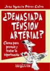 Seller image for Demasiada tensin arterial? for sale by Agapea Libros