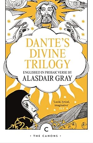 Bild des Verkufers fr Dante's Divine Trilogy: by Alasdair Gray and Dante Alighieri (Canons) zum Verkauf von WeBuyBooks