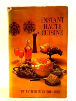 Bild des Verkufers fr Instant Haute Cuisine zum Verkauf von World of Rare Books