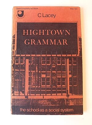 Hightown Grammar: School as a Social System (Set books / Open University)