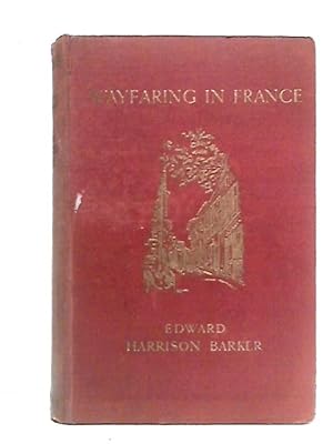Bild des Verkufers fr Wayfaring in France: Auvergne to Bay of Biscay zum Verkauf von World of Rare Books