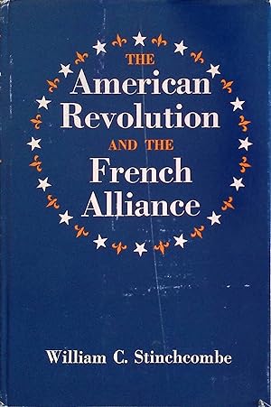 Seller image for The American Revolution and the French Alliance for sale by books4less (Versandantiquariat Petra Gros GmbH & Co. KG)