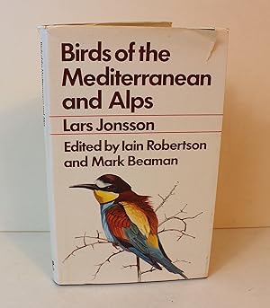 Seller image for Birds of the Mediterranean and Alps for sale by Peak Dragon Bookshop 39 Dale Rd Matlock
