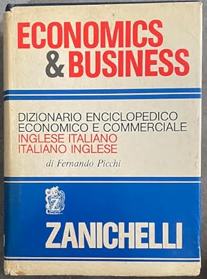 Seller image for Economics and business: Dizionario enciclopedico economico e commerciale inglese italiano, italiano inglese for sale by librisaggi