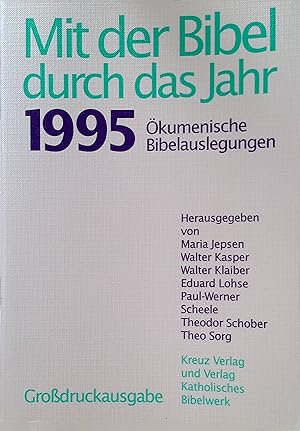 Seller image for Mit der Bibel durch das Jahr 1995. kumenische Bibelauslegungen for sale by books4less (Versandantiquariat Petra Gros GmbH & Co. KG)