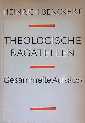 Imagen del vendedor de Theologische Bagatellen: Gesammelte Aufstze. a la venta por books4less (Versandantiquariat Petra Gros GmbH & Co. KG)