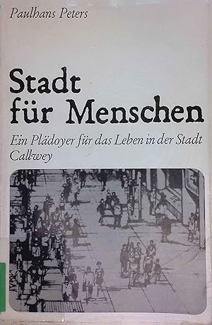 Seller image for Stadt fr Menschen: Ein Pldoyer fr das Leben in der Stadt Callwey. for sale by books4less (Versandantiquariat Petra Gros GmbH & Co. KG)