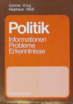 Seller image for Politik: Informationen, Probleme, Erkenntnisse. for sale by books4less (Versandantiquariat Petra Gros GmbH & Co. KG)