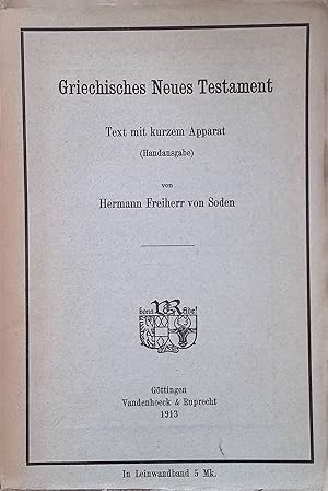 Bild des Verkufers fr Griechisches Neues Testament, Text mit kurzem Apparat zum Verkauf von books4less (Versandantiquariat Petra Gros GmbH & Co. KG)