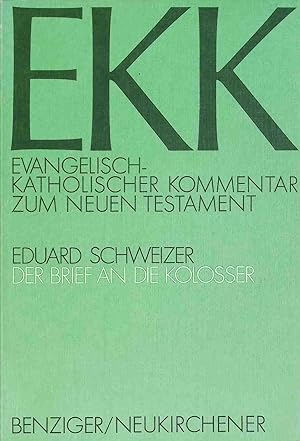 Seller image for Evangelisch - Katholischer Kommentar zum Neuen Testament. Der Brief an die Kolosser. for sale by books4less (Versandantiquariat Petra Gros GmbH & Co. KG)
