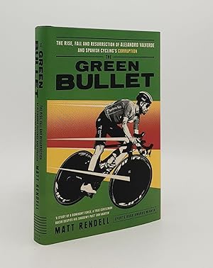 Seller image for THE GREEN BULLET The Rise Fall and Resurrection of Alejandro Valverde and Spanish Cycling's Corruption for sale by Rothwell & Dunworth (ABA, ILAB)
