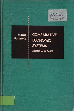 Seller image for Comparative Economic Systems: Models and Cases for sale by books4less (Versandantiquariat Petra Gros GmbH & Co. KG)