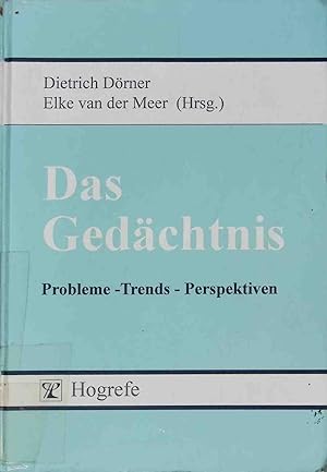 Bild des Verkufers fr Das Gedchtnis : Probleme - Trends - Perspektiven. zum Verkauf von books4less (Versandantiquariat Petra Gros GmbH & Co. KG)