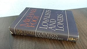 Seller image for Loyalists and Loners for sale by BoundlessBookstore