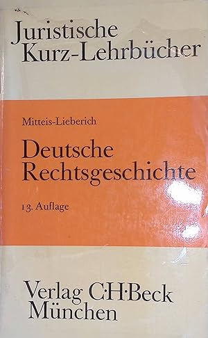 Bild des Verkufers fr Deutsche Rechtsgeschichte: Ein Studienbuch. Juristische Kurz-Lehrbcher zum Verkauf von books4less (Versandantiquariat Petra Gros GmbH & Co. KG)