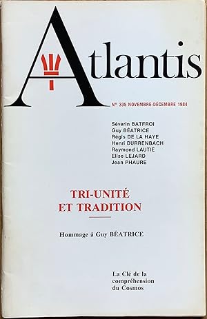 Revue Atlantis n°335 (novembre-décembre 1984) : Tri-Unité et Tradition. Hommage à Guy Béatrice.
