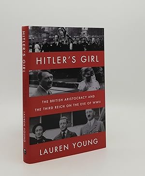 Imagen del vendedor de HITLER'S GIRL The British Aristocracy and the Third Reich on the Eve of WWII a la venta por Rothwell & Dunworth (ABA, ILAB)
