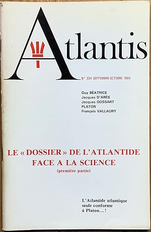 Revue Atlantis n°334 (septembre-octobre 1984) : Le "Dossier" de l'Atlantide face à la science. (P...