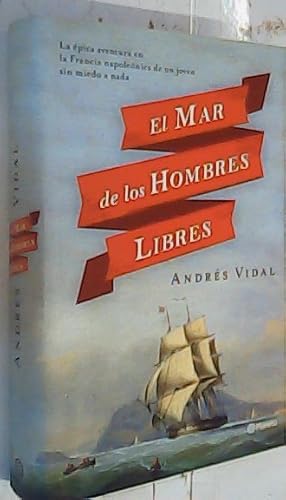 Seller image for El mar de los hombres libres for sale by Librera La Candela