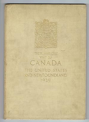 Their Majesties' Visit to Canada, the USA and Newfoundland