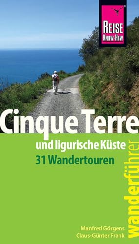 Bild des Verkufers fr Reise Know-How Wanderfhrer Cinque Terre und ligurische Kste (31 Wandertouren) zum Verkauf von primatexxt Buchversand