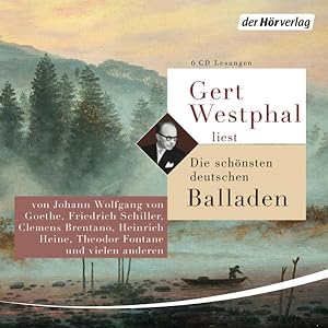 Gert Westphal liest: Die schönsten deutschen Balladen [Hörbuch/Audio-CD]